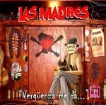 Las Madres - VergÃ¼enza me da...