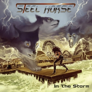 Steel Horse - In the storm