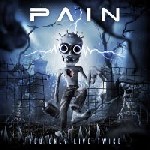 Pain- You only live twice