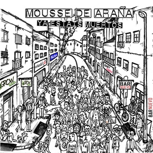 Mousse de AraÃ±a - Ya estÃ¡is muertos (EP)
