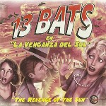13 Bats-La Venganza del Sol