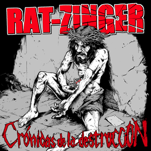 Rat-Zinger - CrÃ³nicas de la destrucciÃ³n