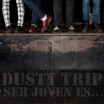 Dusty Trip-Ser joven es... (EP)