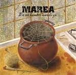 Marea - En mi hambre mando yo