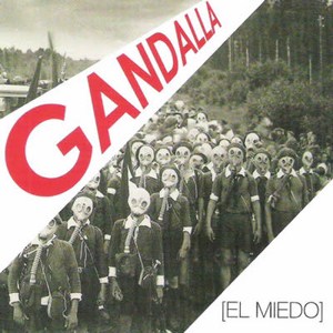 Gandalla - El miedo