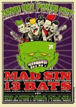 Mad Sin + 13 Bats