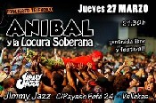 Anibal y la Locura Soberana