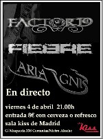Fiebre + Aria Ignis + Factor 19