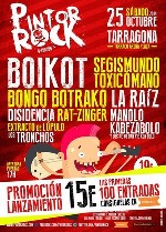 Pintor Rock: Boikot + Segismundo Toxicomano + Bongo Botrako + La Raiz + Disidencia + Rat-Zinger + Manolo Kabezabolo + Extracto de Lupulo + Los Tronchos