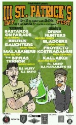 III Festival St PatrickÂ´s Day: Drink Hunters + Bladders + Proyecto Kostradamus + Kallaikoi