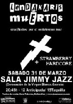 Lendakaris Muertos + Strawberry Hardcore