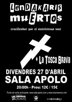 Lendakaris Muertos + La Toska Brava 