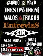 Malos Tragos + Entrevias + Desorden + Sin