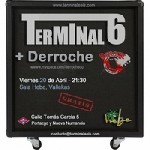 Terminal 6 + Derroche