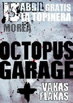 Octopus Garage + Vakas Flakas