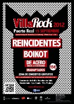 VillaRock 2012: Reincidentes + Boikot + De Acero + Inadaptados + Conciencia de Grillo + Freedom in Jails + Noctambula + Los Comix + Mas Madera