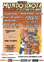 Festival Mundo Idiota: Lendakaris Muertos + Siniestro Total + Putilatex + Un PingÃ¼ino en mi Ascensor