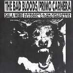 The Bad Bloods + Primo Carnera