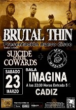 Brutal Thin + Suicide is for Cowards + Mas Madera