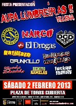 Presentacion Aupa Lumbreiras 2013: Soziedad Alkoholika + Narco + El Drogas + Def Con Dos + Gatillazo + O'Funk'illo + Lendakaris Muertos + Benito Kamelas + Fuckop Family + Sin Propina