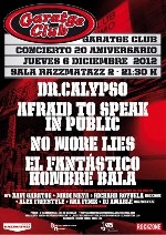 Dr. Calypso + Afraid to Speak in Public + No More Lies + El Fantastico Hombre Bala