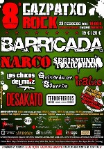Gazpatxo Rock: Barricada + Narco + Segismundo Toxicomano + Los Chikos del Maiz + Iratxo + Termofrigidus + Gritando en Silencio + Desakato