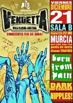 Vendetta Fucking Metal + Dark Confessions + Nipples! + Born From Pain