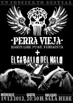 Perra Vieja + El Caballo del Malo