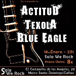 Actitud + Texola + Blue Eagle