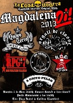 Magdalena Oi! 2013: Nucleo Terco + Orgull de Classe + RPG-7 + Sin Versos en la Lengua + Razon de Odio + A Grito Pelao
