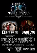 Dabelyu + 13 Left to Die + Nodrama