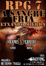 RPG-7 + A Sangre Fria + Etxando Mierda