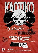 Kaotiko + Stupenda Jones