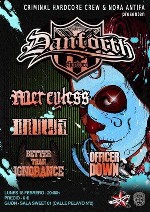 Danforth + Mercyless + Brutus + Better Than Ignorance + Officer Down