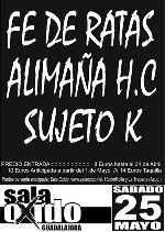 Fe de Ratas + AlimaÃ±a Hardcore + Sujeto K