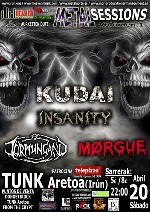 Kudai + Insanity + Morgue