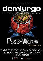 Demiurgo + Pussyworm