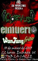 Corvus + Elmuerto + Wan Tung Frito