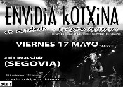 Envidia Kotxina + Kemando Rastrojos