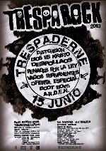 Trespa Rock 2013: Distorsion + Dios es Kristo + Despollaos + Penadas por la Ley + Vagos Permanentes + Oferta Especial + Boot Boys + A.R.D.E.N.