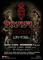 Soulfly + Incite + Lody Kong