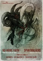 No More Faith + Spiritwalkers