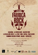 Fabrica Rock: GuadaÃ±a + La Vihen Zanta + Nacion Zero + La Vigilia del Rock + L.A. Cria + HdM + Kassia + Mad Casino + Running Fucking Stoned + Maikel + Expositos