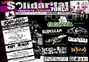 Solidaritat es ForÃ§a: Disidencia + Budellam + Ignotus + Malestar Social + Encefalika FM + Karrero Blanko Kampeon de Salto + BB Bino