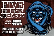 Five Horse Johnson + Dixie Town