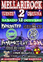 Mellarirock: Desastre + Debruces + Doble Gota + Matando Gratix + Penadas por la Ley + LSM + Perros del Averno + Kiziho + Back in Time + Error Absoluto + El Koper + El Duo Enmascarado
