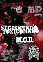 Segismundo Toxicomano + M.C.D.