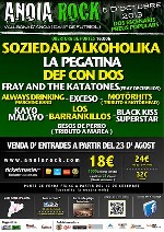 Anoia Rock: Soziedad Alkoholika + La Pegatina + Def Con Dos + Fray and the Katatones + Always Drinking Marching Band + Exceso + Motorhits + Kayo Malayo + Los Barrankillos + Black Kiss Superstars + Besos de Perro