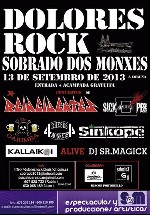 Dolores Rock: Reincidentes + Sinkope + Kallaikoi + Dr. Garimba + 4 Rhesus Monkeys + Alive + Sickeeper