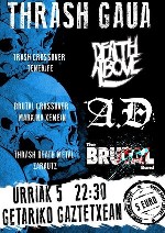 Death Above + A.D + The Brutal